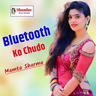 Bluetooth Ko Chudo by Mamta Sharma