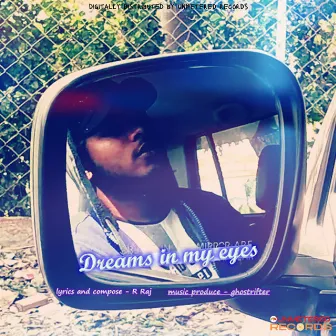 DREAMS IN MY EYES by R RAJ