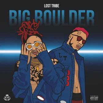 Big Boulder by Lost Tribe