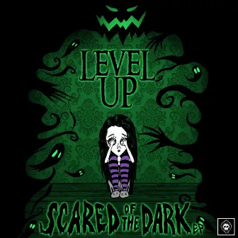 Scared Of The Dark EP by LEVEL UP