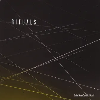 Rituals by Eishin Nose