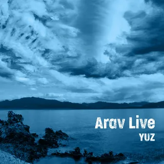 Arav (Live) by YUZ