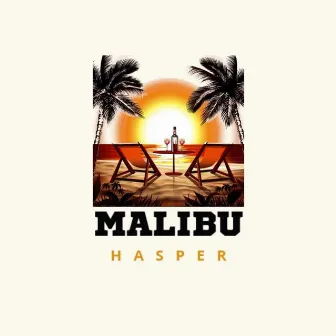 Malibu by Hasper