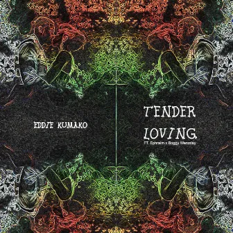 Tender Loving by Eddie Kumako