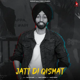 Jatt Di Qismat by Gavy Singh