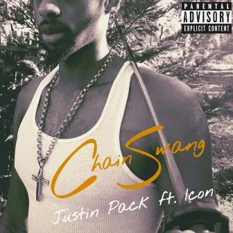 Chain Swang by Justin Pack