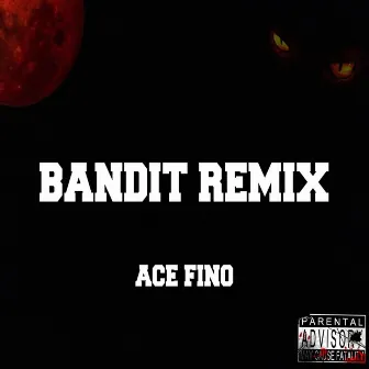 Bandit (K-Mix) by Ace Fino