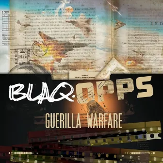 Blaq Opps: Guerilla Warfare by Blaq