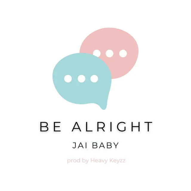 Be Alright