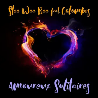 Amoureux Solitaires by Stee Wee Bee