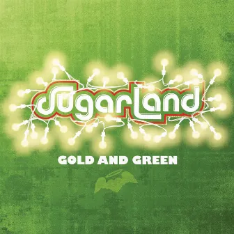 Gold And Green by Sugarland