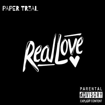 Real Love by PaperTreal