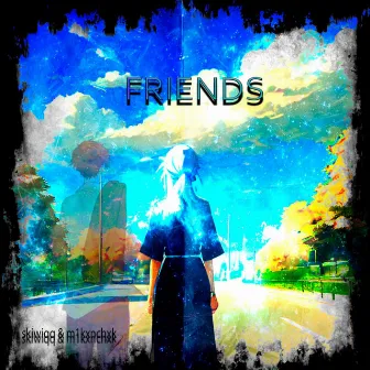 Friends by 