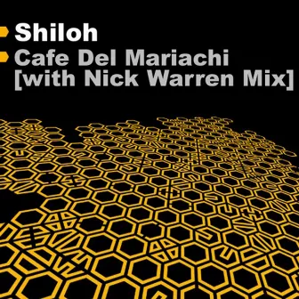 Café Del Mariachi by Shiloh