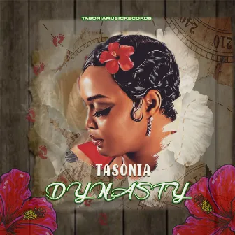 DYNASTY by Tasonia