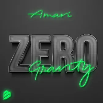 Zero Gravity by AMARI