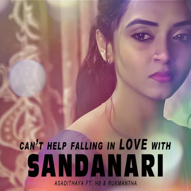 Can't Help Falling in Love with Sandanari