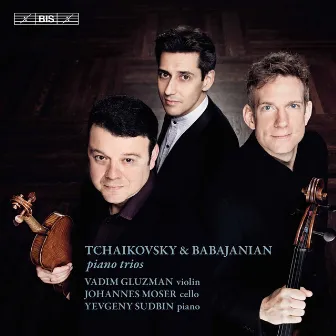 Tchaikovsky, Schnittke & Babajanian: Works for Piano Trio by Johannes Moser