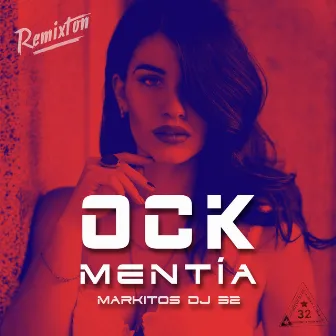 Mentía (Remixton) by OCK