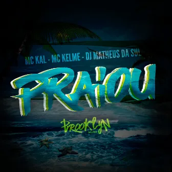 Praiou by MC Kelme