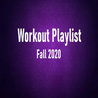 Workout Playlist Fall 2020 (Instrumental) by LivingForce