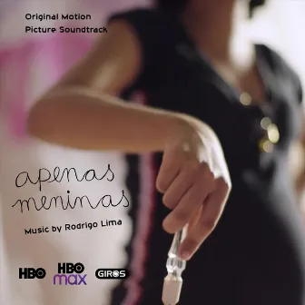 Apenas Meninas (Original Motion Picture Soundtrack) by Rodrigo Lima