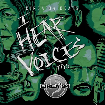 I Hear Voices Too by Circa '94 Beats