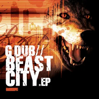 Beast City EP by G Dub