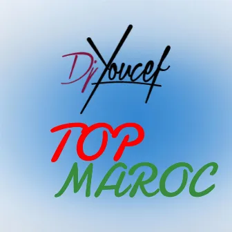 Top Maroc by Dj Youcef