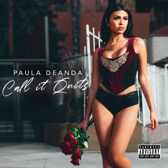 Call It Quits by Paula DeAnda