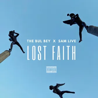 Lost Faith by The Bul Bey