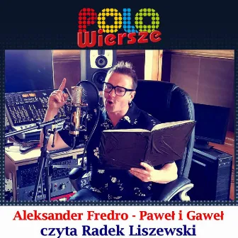 POLO Wiersze - Aleksander Fredro - Paweł i Gaweł by Radek Liszewski