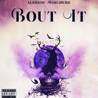 Bout It by Kurbside Worldwide