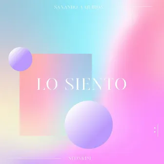 Lo Siento by NEONKIM