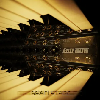 Brain Stage by Full dub