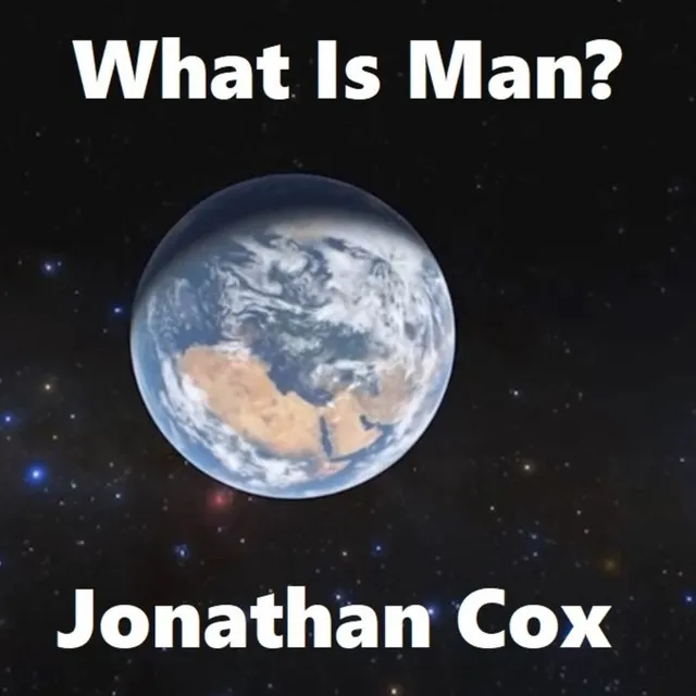 What Is Man?