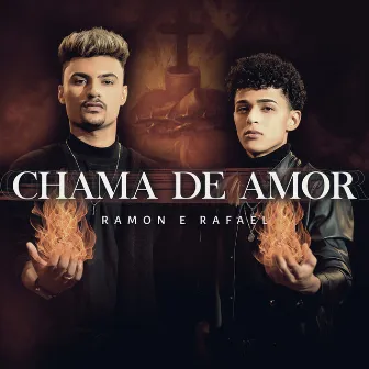 Chama de Amor by Ramon e Rafael