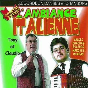 L'ambiance italienne spécial fête, vol. 1 (Accordéon, danses et chansons) by Claudio