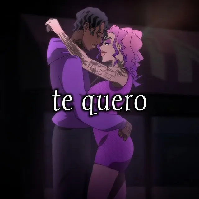 Te Quero