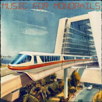 Music for Monorails by Tracy Chow