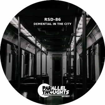 Demential in the City by RSD-86