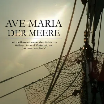 Ave Maria der Meere by Blaue Jungs