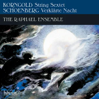 Korngold: String Sextet – Schoenberg: Verklärte Nacht by Raphael Ensemble