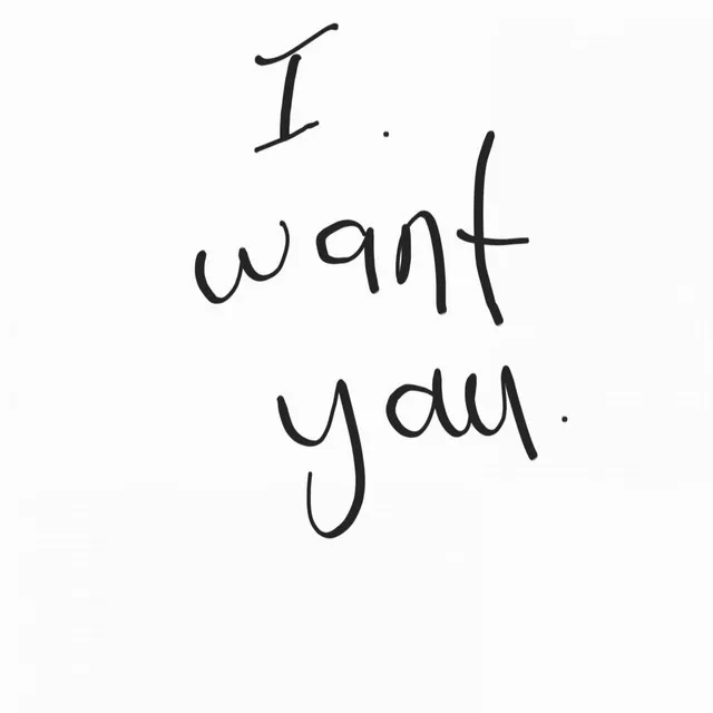 Want you