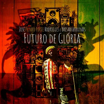 Futuro de Glória by Brisadub Sounds