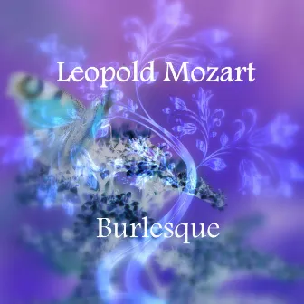 Mozart: Burlesque by Spring Music