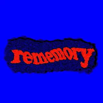 REMEMORY by MGNTA