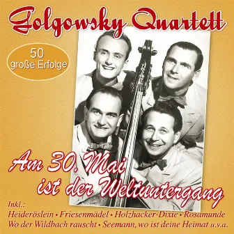 Am 30. Mai ist der Weltuntergang by Golgowsky Quartett