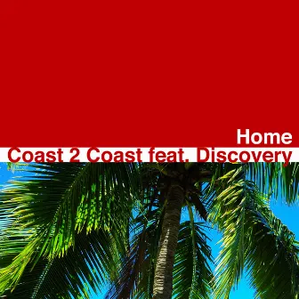 Home by Coast 2 Coast