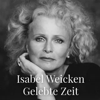 Gelebte Zeit by Isabel Weicken